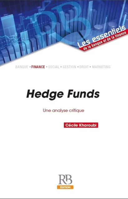 Hedge Funds - Cécile Kharoubi - REVUE BANQUE