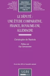 le député : une étude comparative, france, royaume-uni, allemagne