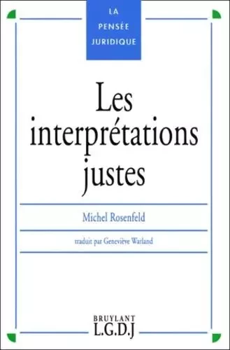 les interprétations juste -  Rosenfeld m. - LGDJ