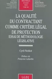 la qualité du contractant comme critère légal de protection