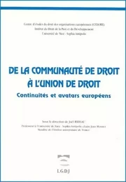 de la communauté de droit à l'union de droit. continuités et avatars européens