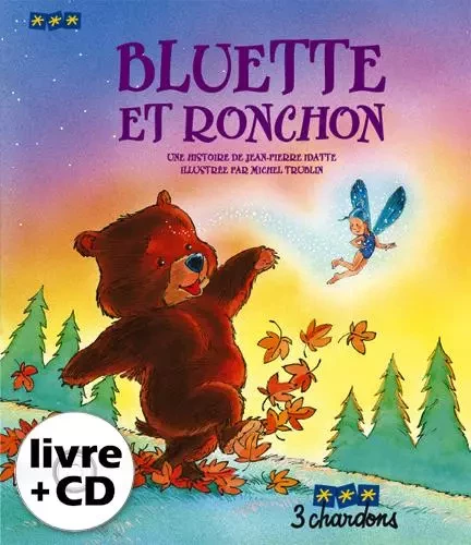 Bluette et Ronchon - Jean-Pierre Idatte - TROIS CHARDONS