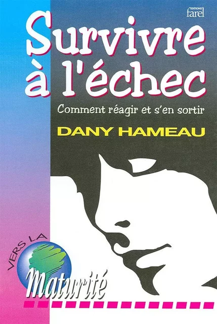 Survivre à l'échec - Dany Hameau - FAREL