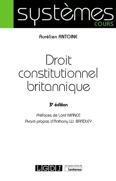 Droit constitutionnel britannique - Aurélien Antoine - LGDJ