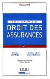 REVUE GENERALE DE DROIT DES ASSURANCES N 1 - 2008