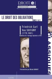 LE DROIT DES OBLIGATIONS (RÉÉDITION DE L'OUVRAGE IMPRIMÉ EN 1873)