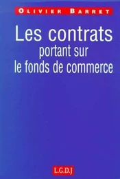 les contrats portant sur le  fonds de commerce