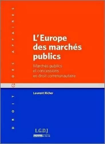 l'europe des marchés publics -  Richer l. - LGDJ