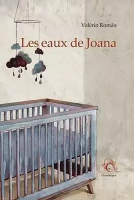 Les eaux de Joana - VALERIO ROMAO - CHANDEIGNE