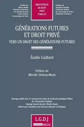 générations futures et droit privé - vers un droit des générations futures