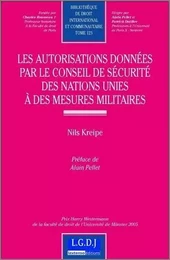 les autorisations données par le conseil de sécurité des nations-unies à des mes