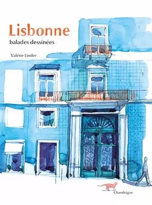 Lisbonne, balades dessinées - Valérie Linder - CHANDEIGNE