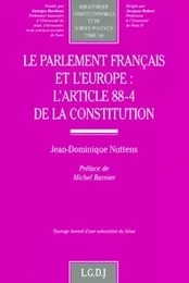 le parlement français et l'europe : l'article 88-4 de la constitution