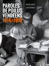 Paroles de poilus vendéens