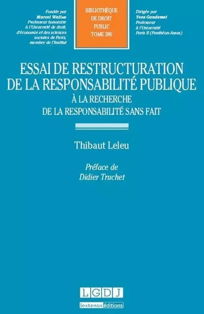 essai de restructuration de la responsabilité publique - Thibaut Leleu - LGDJ