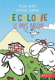 JE COLORIE LE PAYS BASQUE (GESTE)