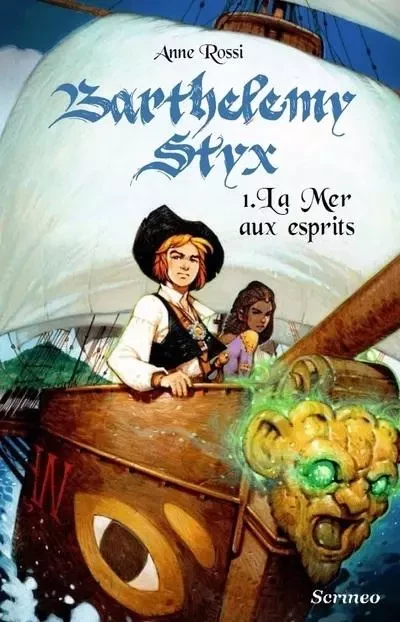 Barthélémy Styx - tome 01 : La mer aux esprits - Anne Rossi - Scrinéo