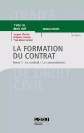 la formation du contrat : le contrat, le consentement - 4ème édition