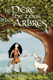 Le père de tous les arbres