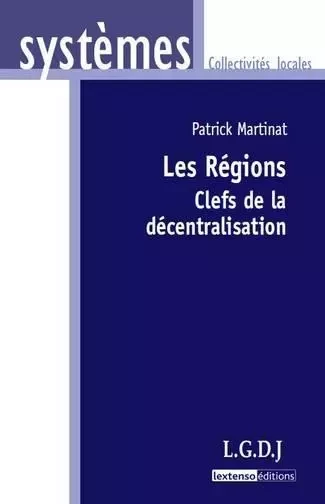 LES RÉGIONS - Patrick Martinat - LGDJ