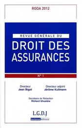 REVUE GENERALE DE DROIT DES ASSURANCES N 1 - 2012