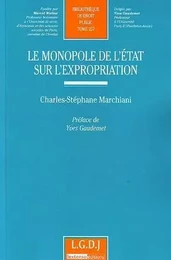 le monopole de l'etat sur l'expropriation