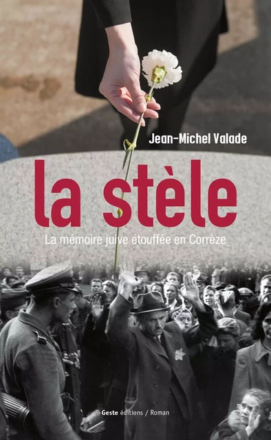 La stèle - roman - Jean-Michel Valade - GESTE