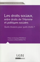 les droits sociaux, entre droits de l'homme et politiques sociales - quels titul