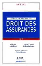 REVUE GENERALE DE DROIT DES ASSURANCES N  2 - 2012