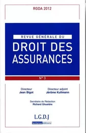 REVUE GENERALE DE DROIT DES ASSURANCES N  3 - 2012