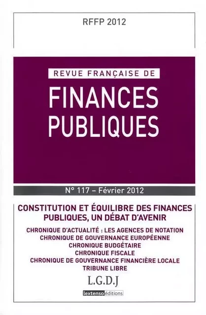 REVUE FRANÇAISE DE FINANCES PUBLIQUES N 117 - 2012 -  Collectif - LGDJ