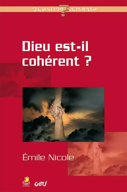 Dieu est-il cohérent ? - Emile NICOLE - FAREL