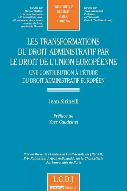 la transformation du droit administratif par le droit de l'union européenne - un - Jean Sirinelli - LGDJ