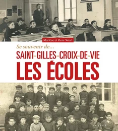 Se souvenir des écoles de Saint-Gilles-Croix-de-Vie