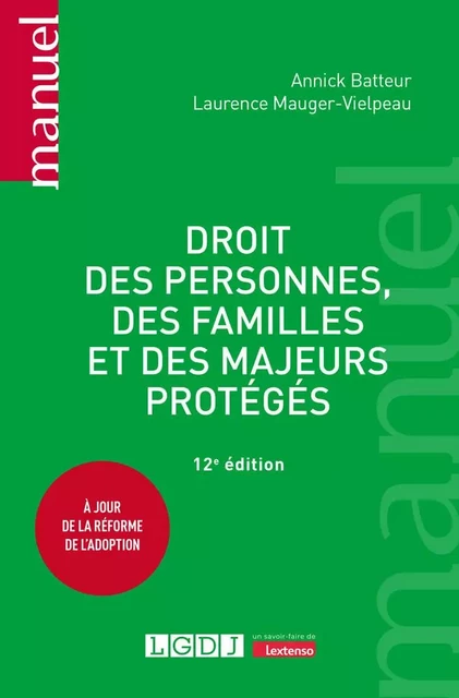 Droit des personnes, des familles et des majeurs protégés - Annick Batteur, Laurence Mauger-Vielpeau - LGDJ