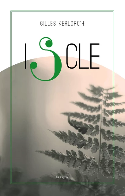 Iscle -  - DE LA CRYPTE