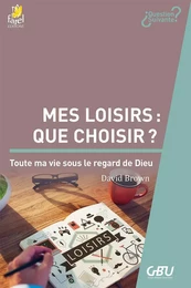 Mes loisirs : que choisir ?