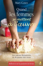 Quand les femmes se mettent à l’œuvre