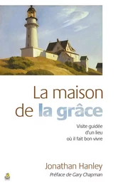 La maison de la grâce