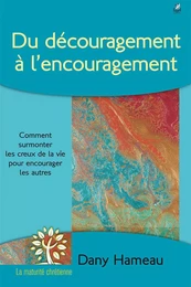 Du découragement à l’encouragement