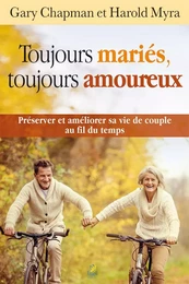 Toujours mariés, toujours amoureux