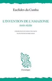 L'invention de l'Amazonie