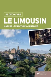 Le Limousin - nature, traditions, histoire