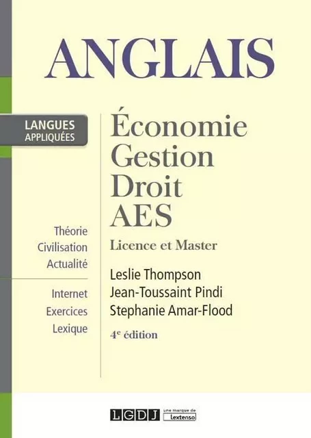 ANGLAIS : ECONOMIE, GESTION, DROIT, AES - 4EME EDITION - Leslie Thompson, Jean-Toussaint Pindi - LGDJ