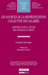 LES SOURCES DE LA REPRESENTATION COLLECTIVE DES SALARIES -CONTRIBUTION A L'ETUD