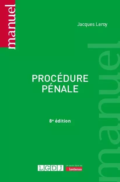 Procédure pénale - Jacques Leroy - LGDJ