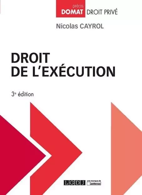 Droit de l'exécution - Nicolas Cayrol - LGDJ