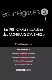 LES PRINCIPALES CLAUSES DES CONTRATS D'AFFAIRES - 2EME EDITION