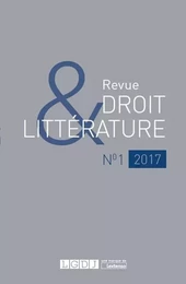 REVUE DROIT ET LITTERATURE N 1 - 2017