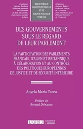 Des gouvernements sous le regard de leur parlement